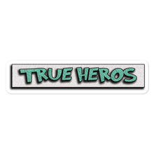 Load image into Gallery viewer, MiKEL W True Hero&#39;s stickers